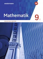 Mathematik 9. Schülerband. Realschulen in Bayern. WPF I