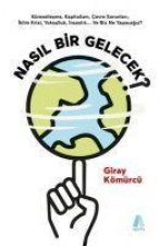 Nasil Bir Gelecek