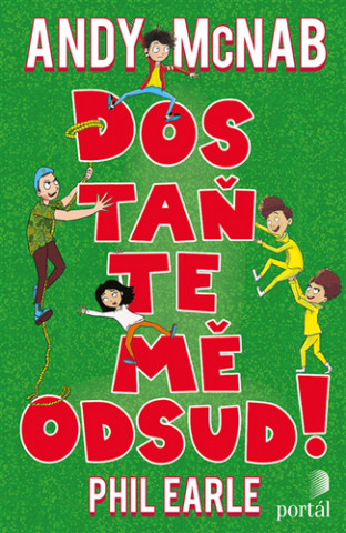 Dostaďż˝te mďż˝ odsud!