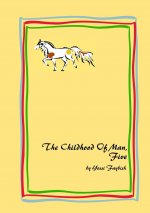 Childhood Of Man, Five
