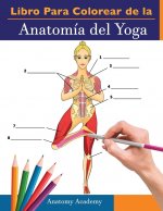 Libro Para Colorear de la Anatomia del Yoga