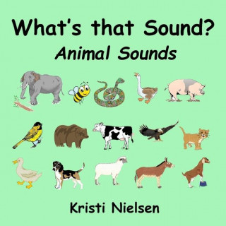 What's That Sound?: Animal Sounds