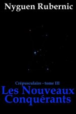 Les Nouveaux Conquerants