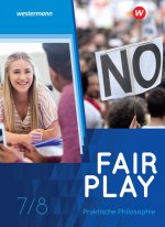 Fair Play 7/8. Schülerband. Lehrwerk für den Unterricht im Fach Praktische Philosophie in Nordrhein-Westfalen - Neubearbeitung