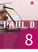 P.A.U.L. D. (Paul) 8. Schülerbuch. Für Gymnasien und Gesamtschulen - Neubearbeitung