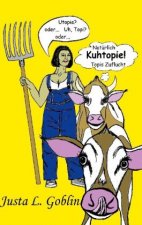 Naturlich Kuhtopie!