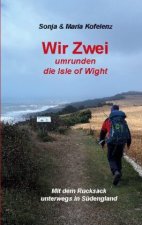 Wir Zwei umrunden die Isle of Wight