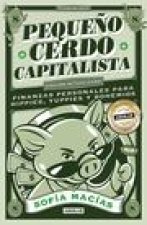 Peque?o Cerdo Capitalista (10° Aniv) / Little Capitalist Pig (10th Anniversary)