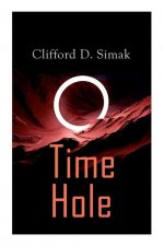 Time Hole: Time Travel Stories by Clifford D. Simak: Project Mastodon, Second Childhood