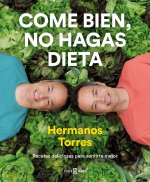 Come Bien, No Hagas Dieta / Eat Right, Don't Diet