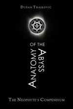 Anatomy of the Abyss: The Neophyte's Compendium