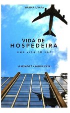 Vida De Hospedeira: O mundo é a minha casa