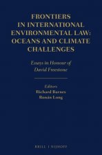Frontiers in International Environmental Law: Oceans and Climate Challenges: Essays in Honour of David Freestone