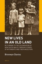 New Lives in an Old Land: Re-Turning to the Colonisation of New South Wales Through Stories of My Parents and Their Ancestors