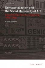 Dematerialization and the Social Materiality of Art: Experimental Forms in Argentina, 1955-1968