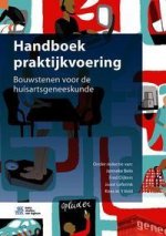 Handboek Praktijkvoering: Bouwstenen Voor de Huisartsgeneeskunde
