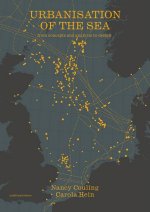 Urbanisation of the Sea: From Concepts and Analysis to Design