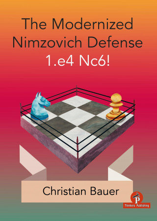 Modernized Nimzovich Defense 1.e4 Nc6!