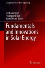 Fundamentals and Innovations in Solar Energy