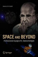 Space and Beyond: Professional Voyage of K. Kasturirangan