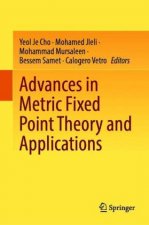Advances in Metric Fixed Point Theory and Applications