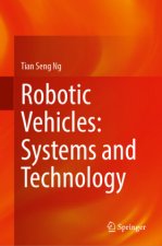 Robotic Vehicles: Systems and Technology