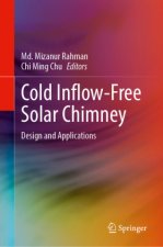 Cold Inflow-Free Solar Chimney
