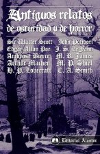 Antiguos relatos de oscuridad y de horror