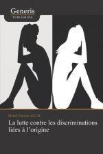 La lutte contre les discriminations liées ? l'origine