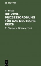 Die Zivilprozessordnung Fur Das Deutsche Reich