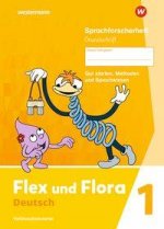 Flex und Flora 1. Sprachforscherheft 1 GS (Grundschrift)