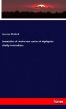 Description of twelve new species of Myriapoda chiefly from Indiana