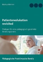 Patientenedukation revisited
