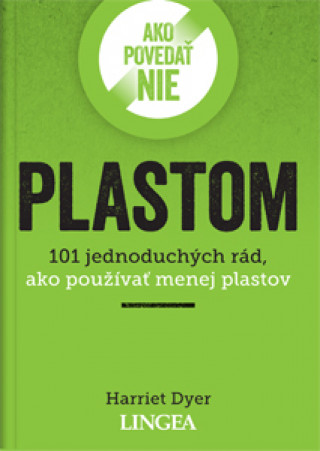 Ako povedaďż˝ nie plastom