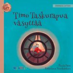 Timo Taskurapua vasyttaa