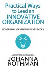 Practical Ways to Lead an Innovative Organization