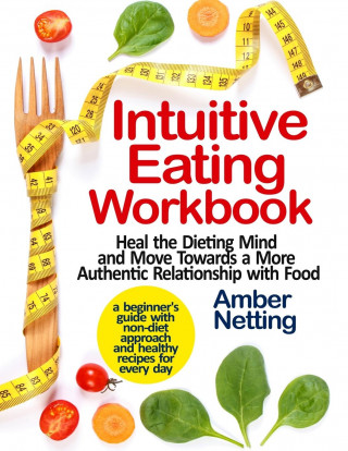 Intuitive Eating Workbook (Miękka)