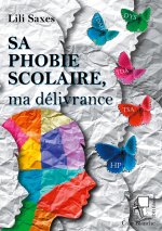 Sa phobie scolaire, ma delivrance