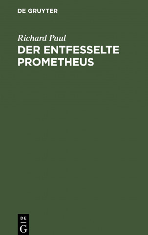 Der Entfesselte Prometheus
