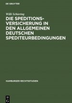 Die Speditionsversicherung in Den Allgemeinen Deutschen Spediteurbedingungen