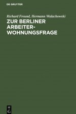 Zur Berliner Arbeiterwohnungsfrage