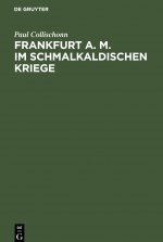Frankfurt A. M. Im Schmalkaldischen Kriege