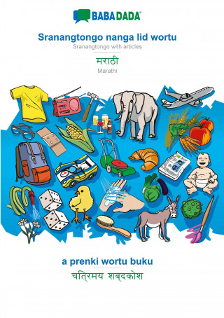 BABADADA, Sranangtongo with articles (in srn script) - Marathi (in devanagari script), visual dictionary (in srn script) - visual dictionary (in devan