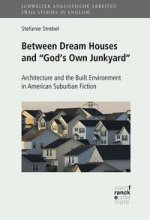 Between Dream Houses and 