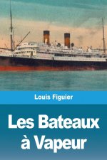 Les Bateaux ? Vapeur