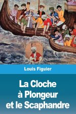 La Cloche ? Plongeur et le Scaphandre
