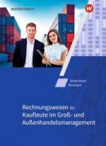 Rechnungswesen für Kaufleute im Groß- und Außenhandelsmanagement. Schülerband