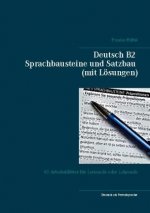 Deutsch B2 Sprachbausteine und Satzbau (mit Loesungen)