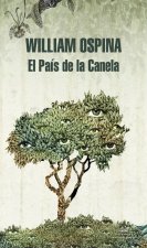 El País de la Canela (Trilogía sobre la conquista del Nuevo Mundo 2)