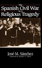The Spanish Civil War as a Religious Tragedy